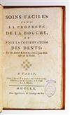 DENTISTRY  BOURDET, ÉTIENNE. Soins Faciles pour la Propreté de la Bouche.  1760